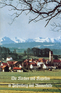  - Die Kirchen und Kapellen in Peißenberg und Ammerhöhe