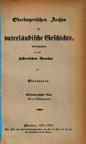  - Oberbayerisches Archiv 1875/76