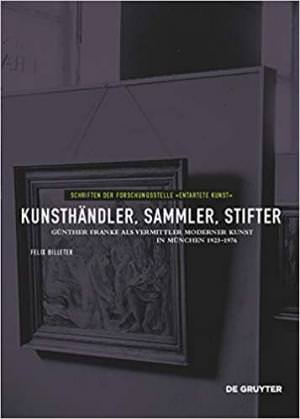 Billeter Felix - Kunsthändler, Sammler, Stifter