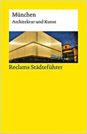 Wünsche-Werdenhausen Elisabeth - Reclams Städteführer München