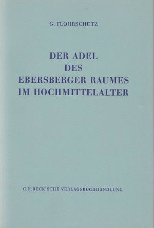  - Der Adel des Ebersberger Raumes im Hochmittelalter