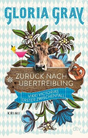 Gray Gloria, Felder Robin - Zurück nach Übertreibling