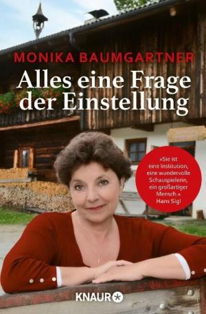 Baumgartner Monika - Alles eine Frage der Einstellung