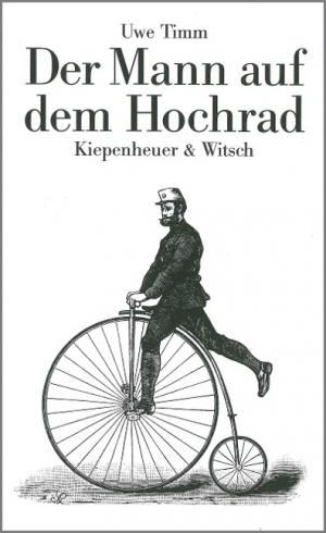 Timm Uwe - Der Mann auf dem Hochrad