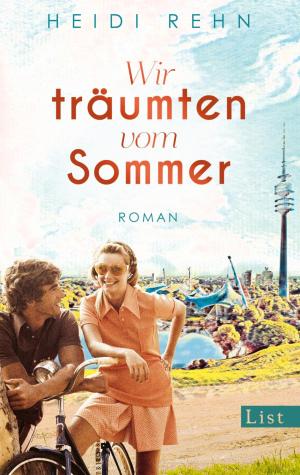 Rehn Heidi - Wir träumten vom Sommer