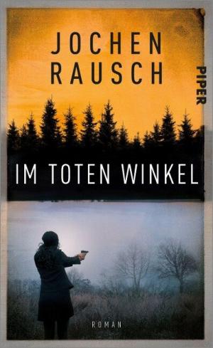 Rausch Jochen - Im toten Winkel