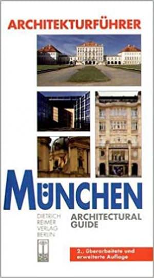 Nerdinger Winfried - Architekturführer München