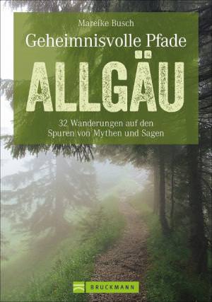 Busch Mareike - Geheimnisvolle Pfade Allgäu