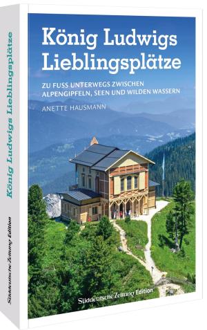  - König Ludwigs Lieblingsplätze