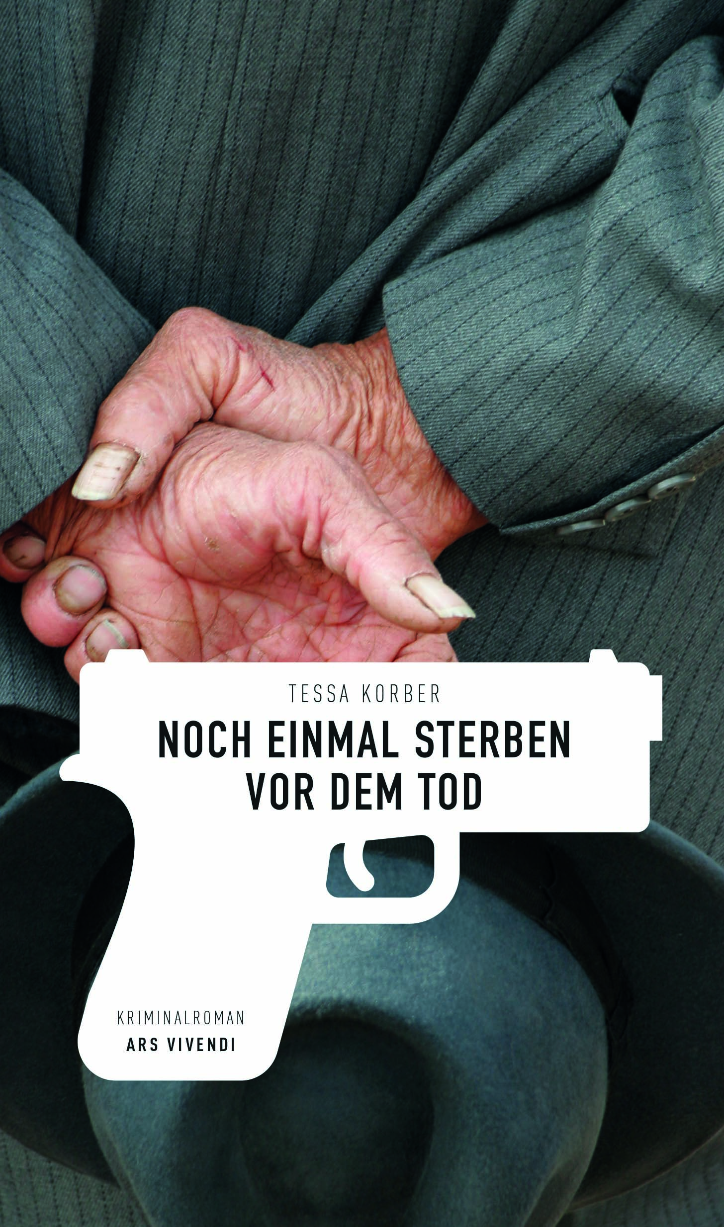 Tessa Korber - Noch einmal sterben vor dem Tod