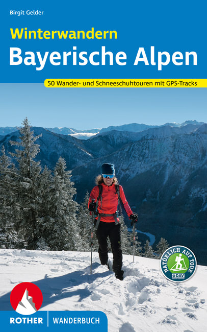 Gelder Birgit - Winterwandern Bayerische Alpen
