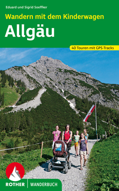 Soeffker Eduard und Sigrid - Wandern mit dem Kinderwagen Allgäu
