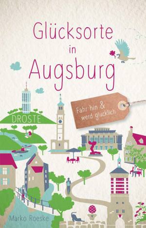  - Glücksorte in Augsburg