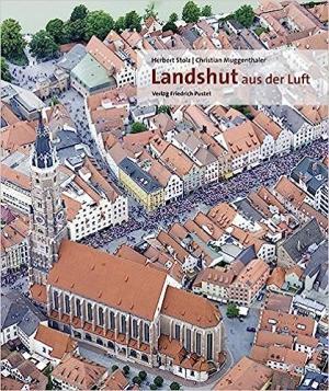  - Landshut aus der Luft