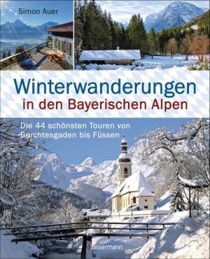  - Winterwanderungen in den Bayerischen Alpen