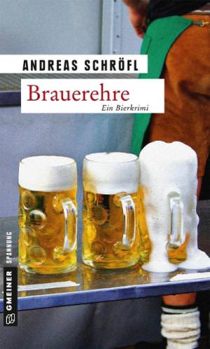 Andreas Schröfl - Brauerehre