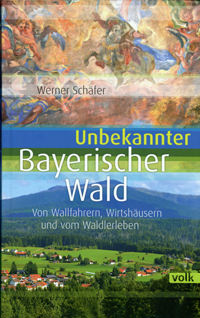  - Unbekannter Bayerischer Wald