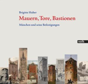 Huber Brigitte – Mauern, Tore, Bastionen