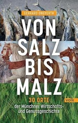 Ongyerth Gerhard - Von Salz bis Malz