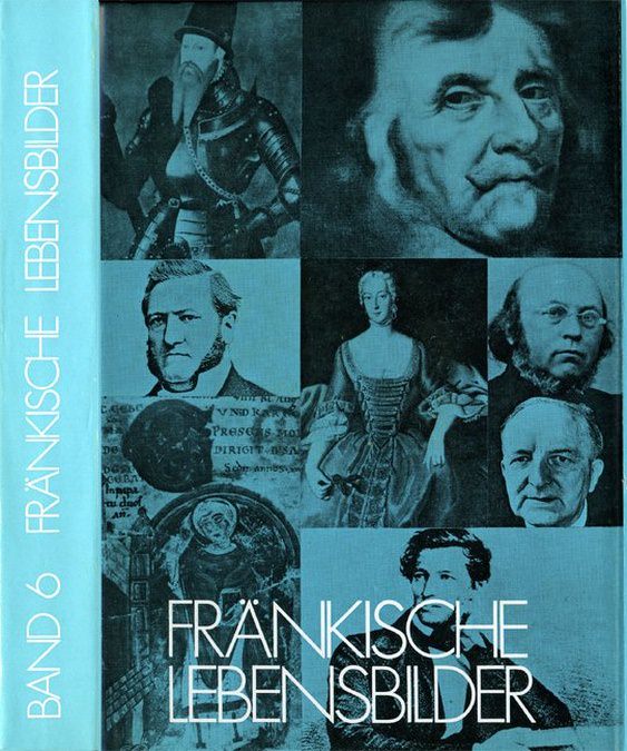 Pfeiffer Gerhard, Wendehorst Alfred - Fränkische Lebensbilder Band 6