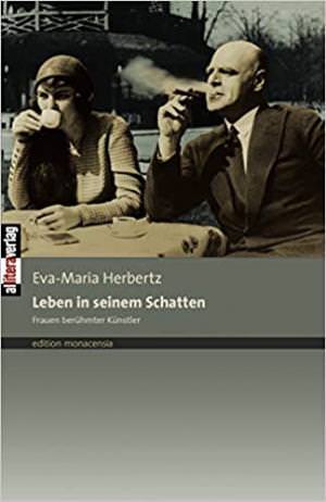 Herbertz Eva-Maria - Leben in seinem Schatten