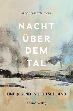 Staden Wendelgard von – Nacht über dem Tal