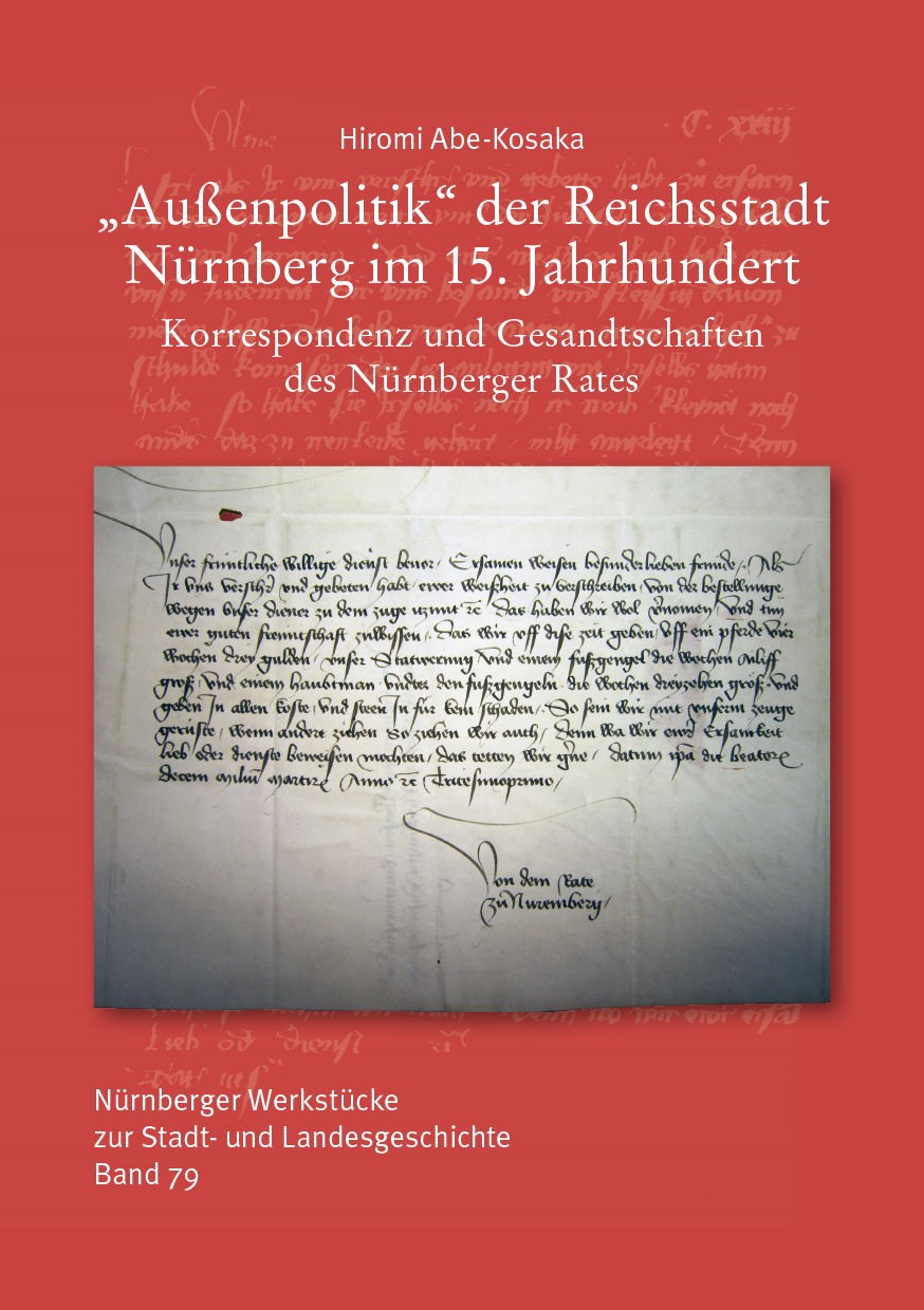  - Außenpolitik der Reichsstadt Nürnberg im 15. Jahrhundert