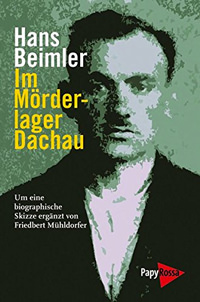  - Im Mörderlager Dachau