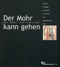  - Der Mohr kann gehen - der Mohr von Freising