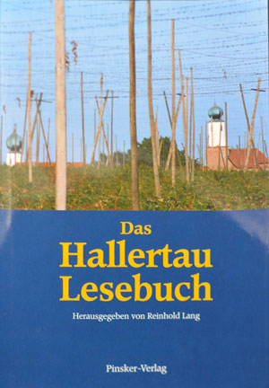 Lang Reinhold - Das Hallertauer Lesebuch