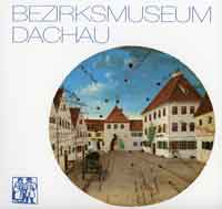  - Bezirksmuseum Dachau