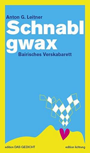 Leitner Anton G. - Schnablgwax