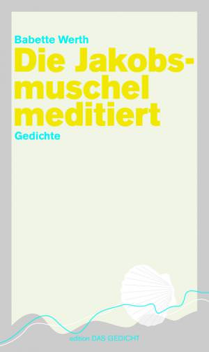 Werth Babette - Die Jakobsmuschel meditiert