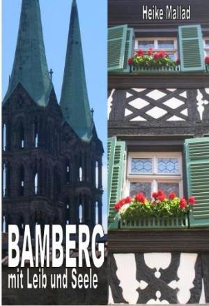  - Bamberg mit Leib und Seele