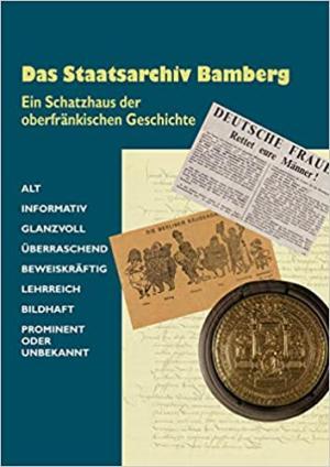  - Das Staatsarchiv Bamberg