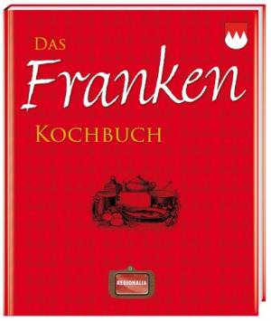  - Das Franken Kochbuch