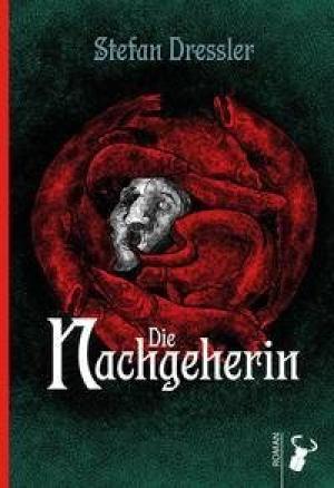 Dressler Stefan - Die Nachgeherin