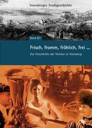  - Frisch, fromm, fröhlich, frei…