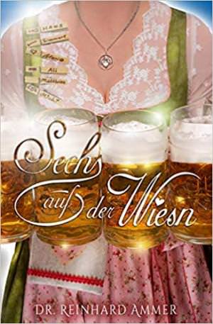 Ammer Reinhard - Sechs auf der Wiesn