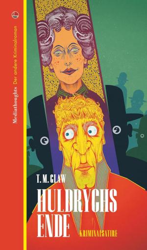 Glaw, Thomas Michael – Huldrychs Ende