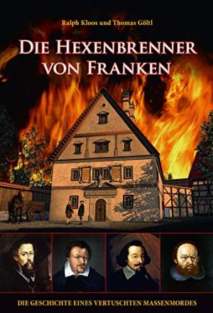  - Die Hexenbrenner von Franken