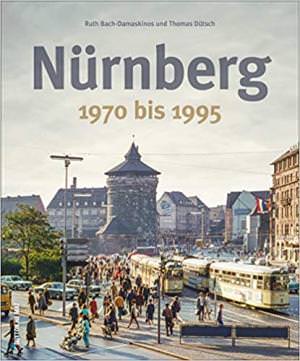  - Nürnberg 1970 bis 1995