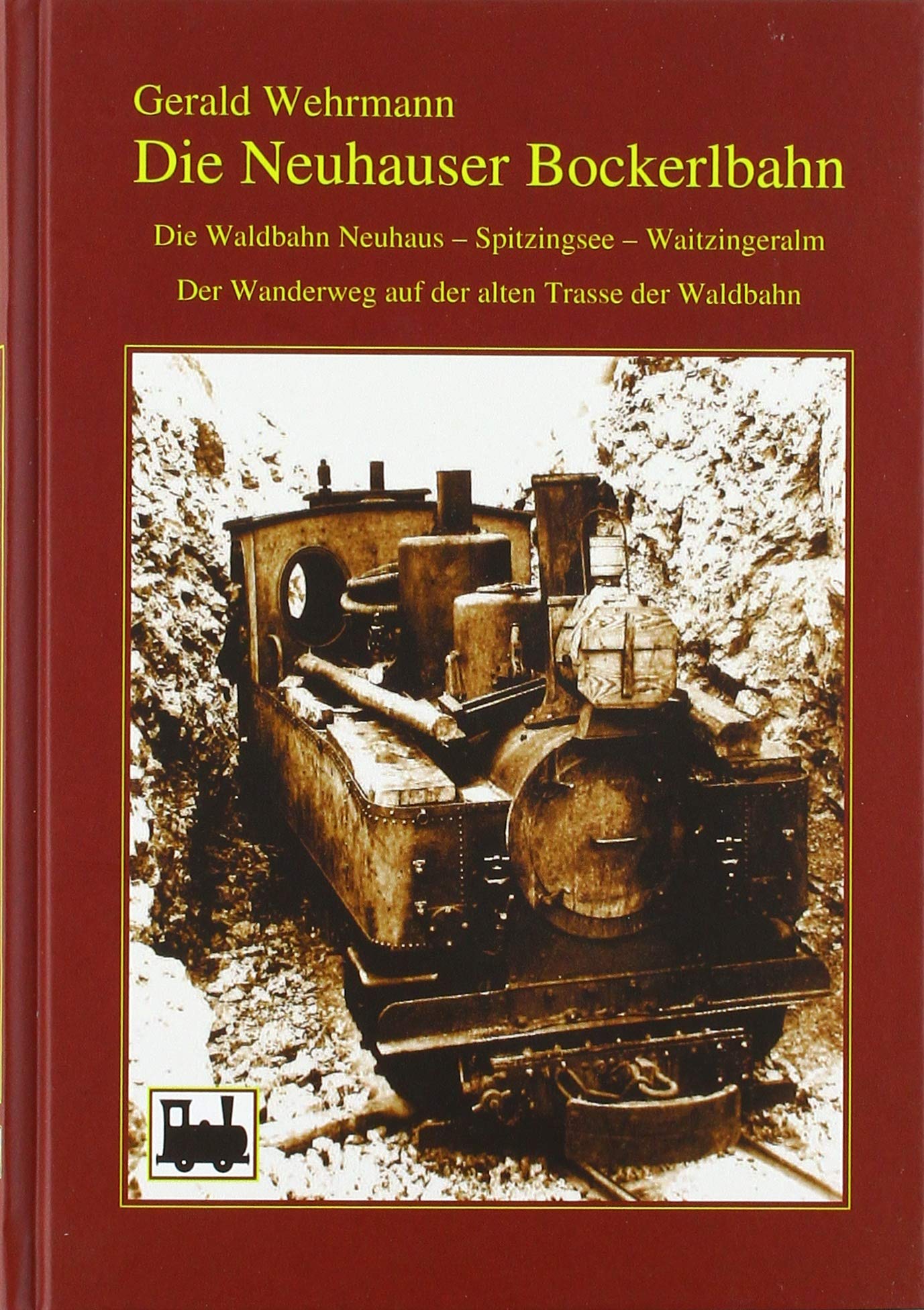  - Die Neuhauser Bockerlbahn
