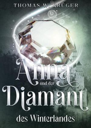  - Anna und der Diamant des Winterlandes