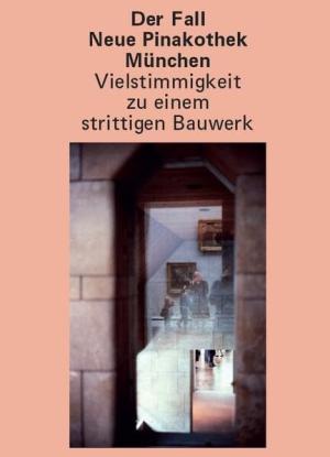 Zinovia Weber Korinna, Thuy Andreas, Putz Andreas, Angermann Kirstin, Meier Hans-Rudolf, Putz Andreas – „Der“ Fall Neue Pinakothek München