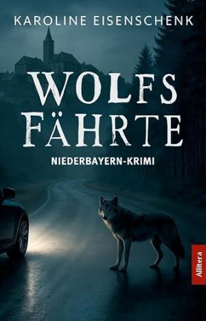 Eisenschenk Karoline – Wolfsfährte