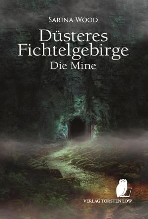Wood Sarina - Düsteres Fichtelgebirge