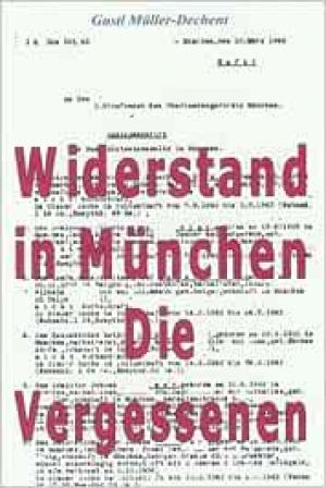 Müller-Dechant Gustl - Widerstand in München