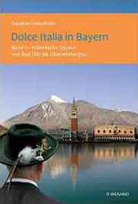  - Dolce Italia in Bayern