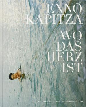 Kapitza Enno – Wo das Herz ist